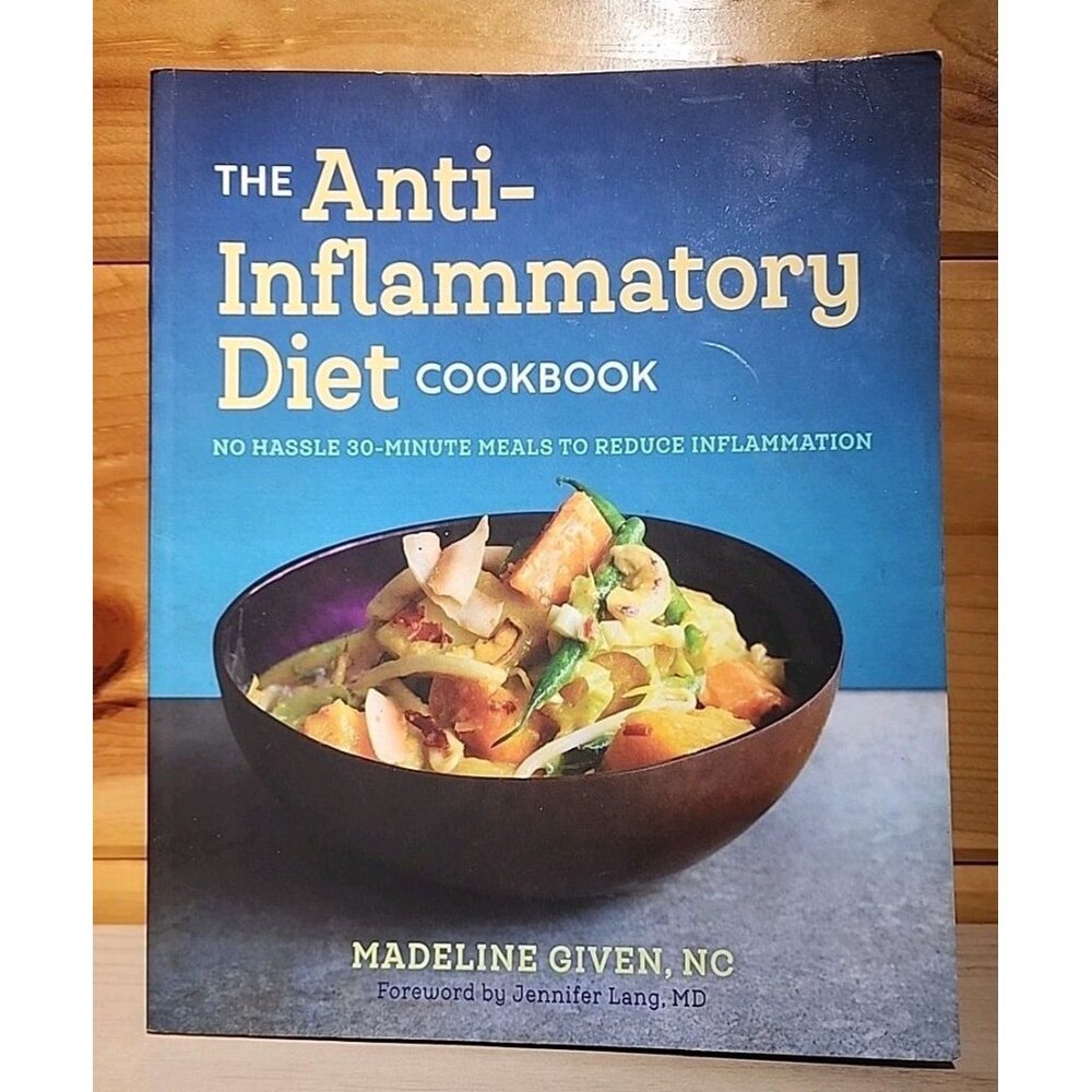 The Anti-Inflammatory Diet Cookbook Madeline Given 2017 Healthy Cooking Good
